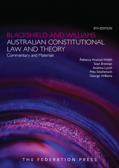 Blackshield and Williams Australian Constitutional Law and Theory book cover